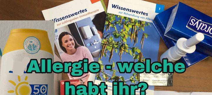 Allergie - welche habt ihr?