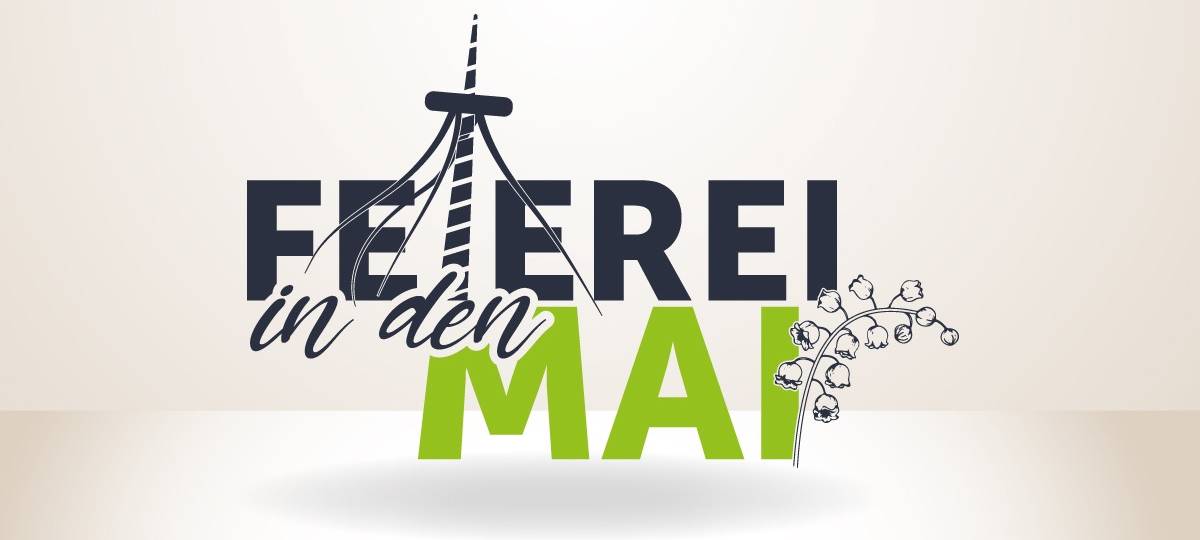 "Feierei in den Mai" - Eure Party für zuhause