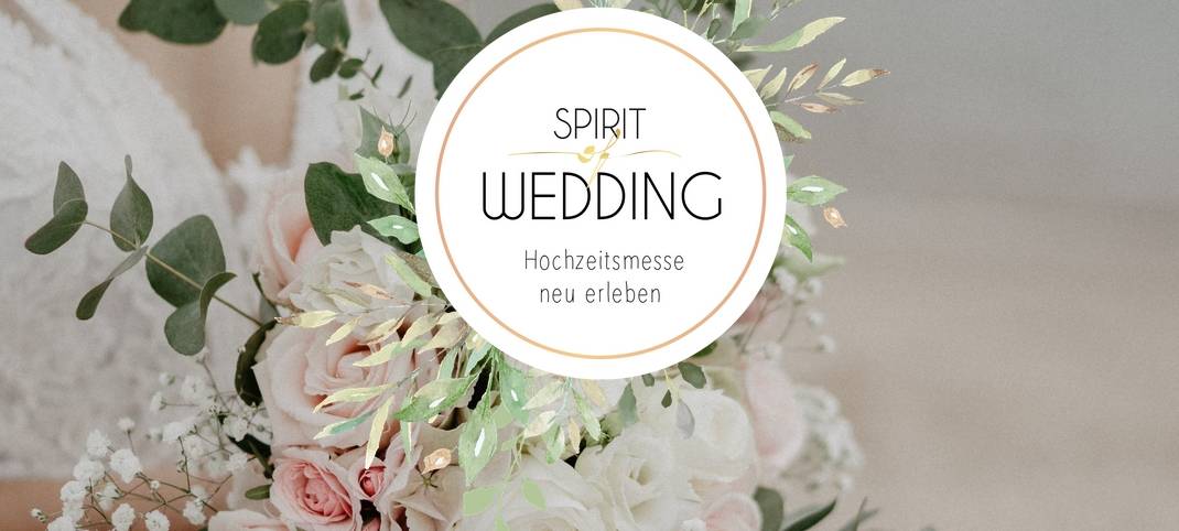 Spirit of Wedding - Die Hochzeitmesse 2026