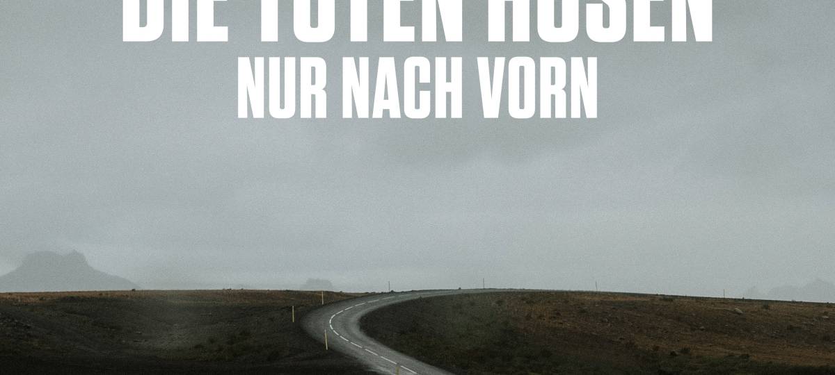 Die Toten Hosen - Nur nach vorn