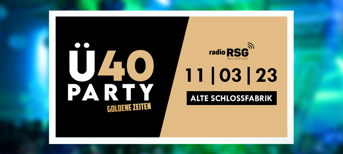 AUSVERKAUFT: Die RSG Ü40-Party am 11. März