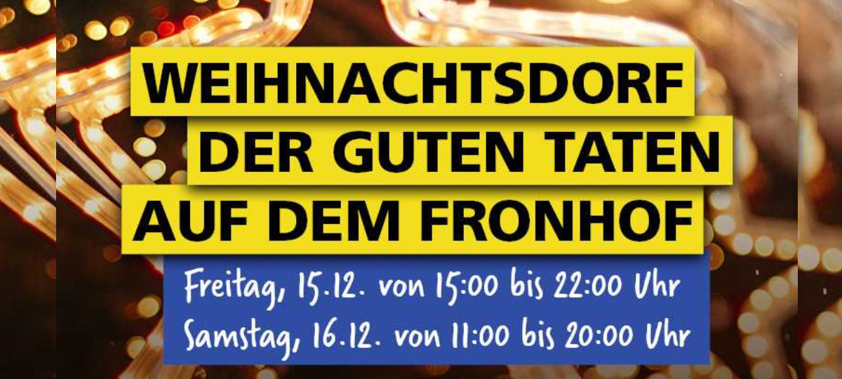 Das Weihnachtsdorf der guten Taten auf dem Fronhof Solingen